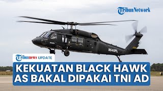Makin Lengkap! Black Hawk Sikorsky S-70M Helikopter Militer AS Kelas Elite Bakal Jadi Kekuatan RI