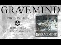Gravemind - Prolonging 