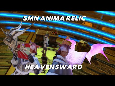 FFXIV: Summoner Heavensward Anima Relic Showcase