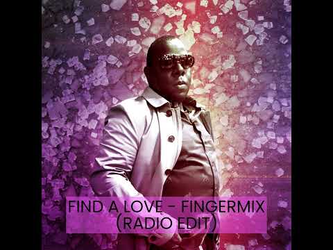 FIND A LOVE - FINGERMIX (RADIO EDIT)