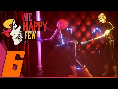 We Happy Few Part 6: The English Vice - Gameplay Walkthrough