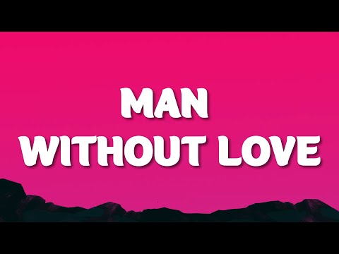 Engelbert Humperdinck - Man Without Love (Lyrics)