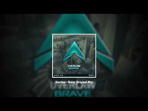 Uverlaw - Brave (Original Mix)
