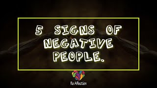 5 signs of negative people | Whatsapp status Video | Re Affection