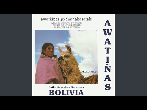 Huayno De Los Kunthuris - Los Awatinas