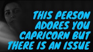 CAPRICORN - THIS PERSON ADORES YOU CAPRICORN, BUT THERE IS AN ISSUE | APRIL 22-29 | TAROT