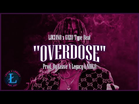 (FREE) LUCIANO x GAZO Type Beat 2021 💉 OVERDOSE 💉