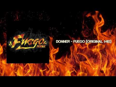 Donner - Fuego (Extended Mix) FREE DOWNLOAD