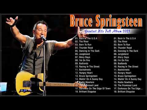 Bruce Springsteen Greatest Hits Full Album - Bruce Springsteen Top Songs 2021
