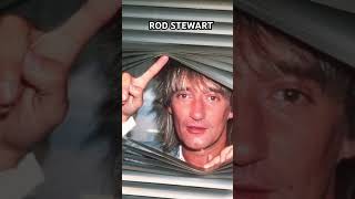 Rod Stewart! His music is timeless! It still sounds great to CRAB!  &amp; he convinced many he was SEXY!