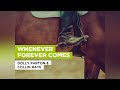 Dolly Parton - Whenever Forever Comes
