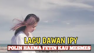 Download lagu Lagu Dawan su mek Ho LaiT IPI mp3