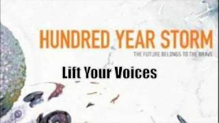 Hundred Year Storm - Lift Your Voices