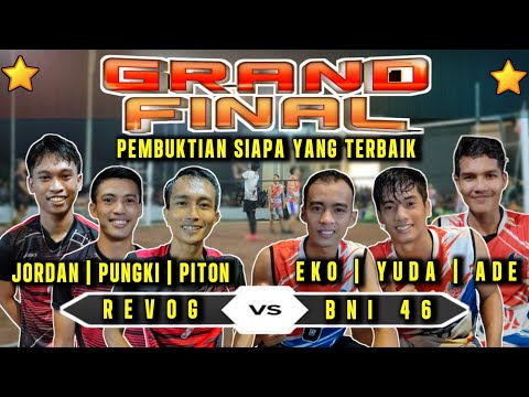 GRAND FINAL KADES CUP 1|| SET PENENTUAN SIAPA YANG TERBAIK - REVOG (PITON,JORDAN) VS BNI 46 ADE,EKO