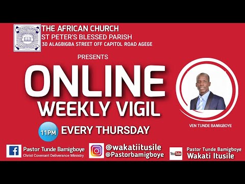 ORIN ISEGUN  | ONLINE WEEKLYVIGIL  - 5th NOVEMBER  2020 | VEN TUNDE BAMIGBOYE