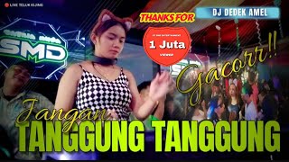 Download lagu OT SMD • JANGAN TANGGUNG TANGGUNG ‼️ DJ DEDEK AMEL ‼️ LIVE TELUK KIJING mp3 Download lagu OT SMD • JANGAN TANGGUNG TANGGUNG ‼️ DJ DEDEK AMEL ‼️ LIVE TELUK KIJING mp3