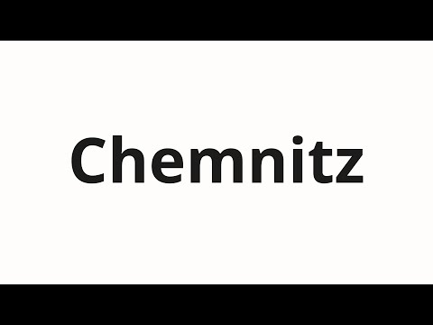 How to pronounce Chemnitz