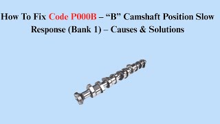 dtc p000b quickly Fix