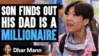 Son FINDS OUT His DAD Is A MILLIONAIRE What Happen