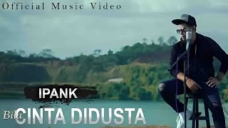 Download lagu Ipank - Bila Cinta Didusta mp3
