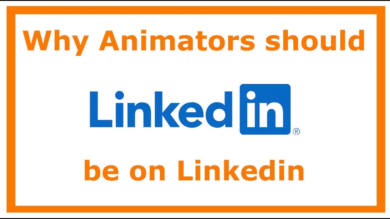 Why Animators Need to Be on Linkedin