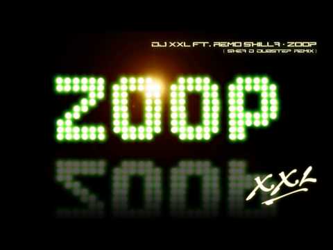 DJ XXL ft  Remo Skilla   Zoop! (Shea D Dubstep Remix)