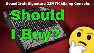 Video thumbnail for Soundcraft Signature 22mtk Should I Buy? by WillJams Beats
