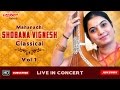 Mahanadhi Shobana Vignesh Carnatic Classica Vol 1 Margazhi Music Festival Classical Live Concert