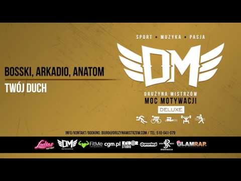 DM4 - Bosski, Arkadio, Anatom - TWÓJ DUCH prod.Bngrski