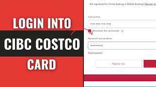 How To Login To CIBC Costco Credit Card Online