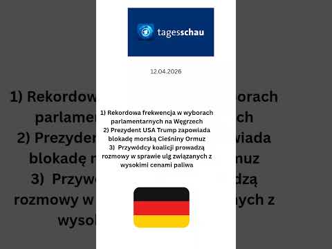 Niemiecki dziennik telewizyjny  @tagesschau 12 kwietnia