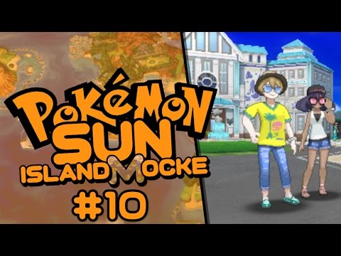 Let's Play Pokemon Sun Islandmocke:  Part 10 - Come Sail Away