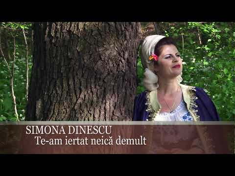 Simona Dinescu -Te -am iertat neica demult