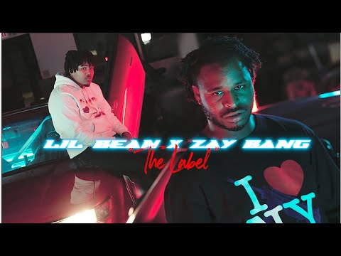 Lil Bean x ZayBang - The Label (Official Music Video)