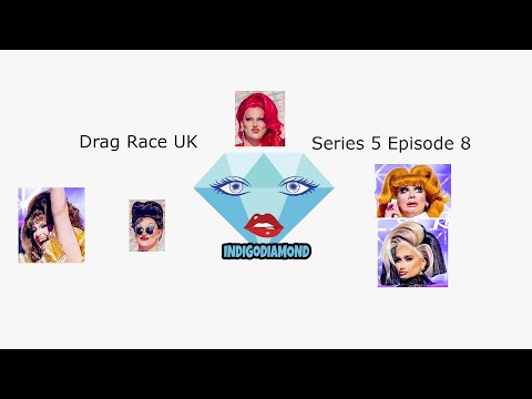 Drag Race UK Series 5 Episode 8