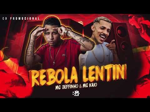 MC JEFFINHO E MC KAIO - REBOLA LENTIN - CD PROMOCIONAL - PISEIRO