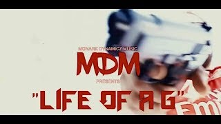 Monark Dynamicz Music- "Life Of A G"
