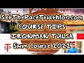 SET THE PACE TRIATHLON COURSE TIPS IRONMAN TULSA 2022 SWIM COURSE