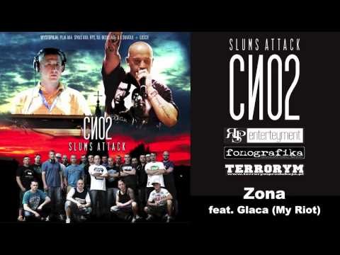 Slums Attack feat. Glaca "ZONA"