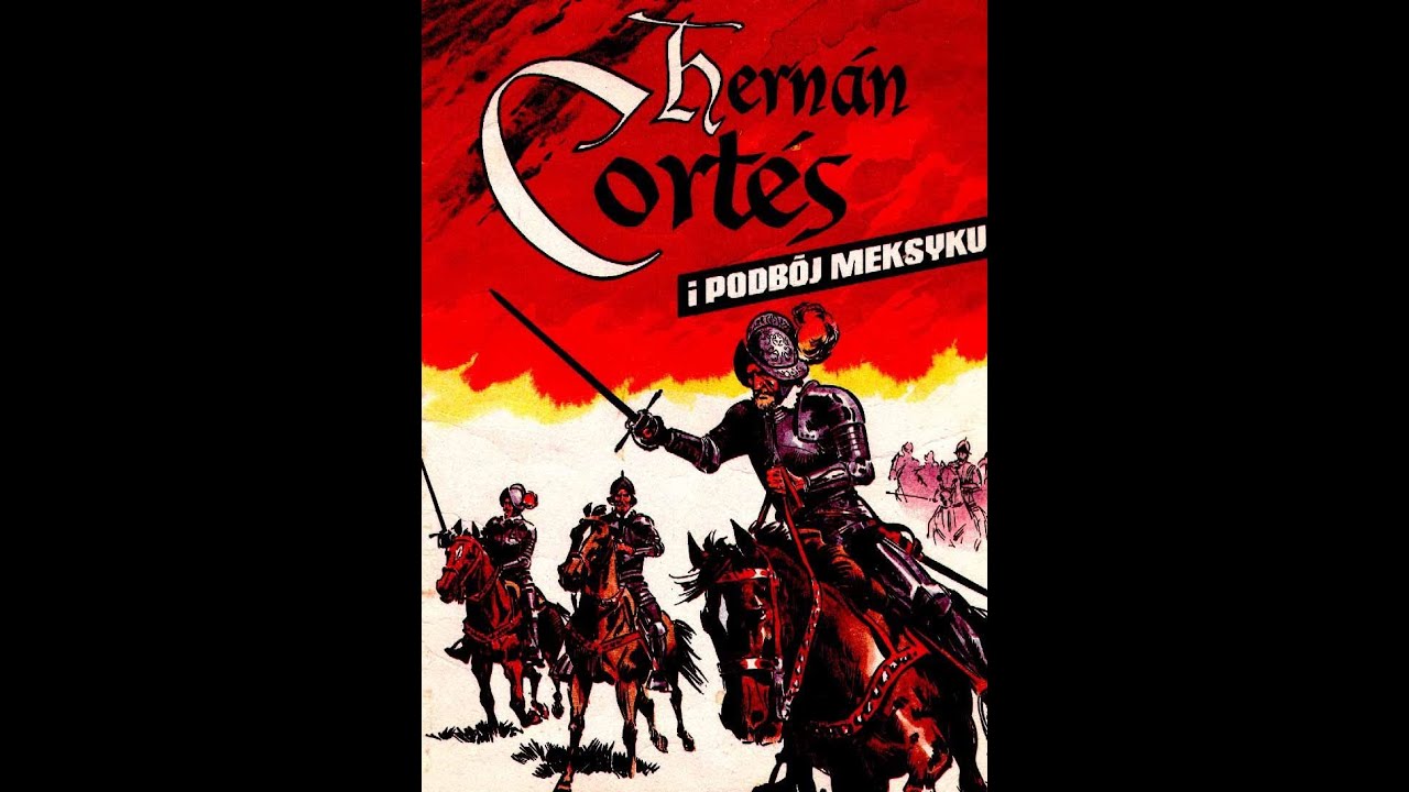 Hernan Cortes i Podbój Meksyku. Komiks.