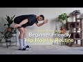 16 Minute Beginner Hip Mobility Routine! | Follow Along | No Equipment