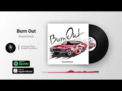RocknStock - Burn Out | Royalty Free Music