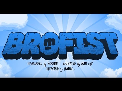 BROFIST (PewDiePie Song, By Roomie)