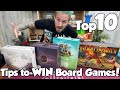 Top 10 Tips to WIN Board Games!