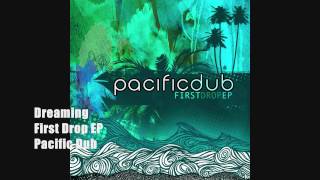 Dreaming | Pacific Dub