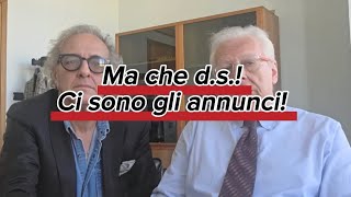 Ma che d.s.! Ci sono gli annunci!
