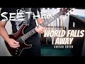 Seether - World Falls Away (Guitar Cover)