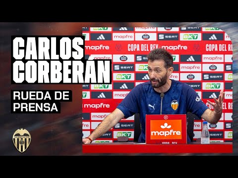 THE CARLOS CORBERÁN’S PRE-MATCH PRESS CONFERENCE | VALENCIA CF