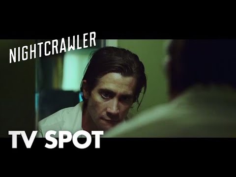 Nightcrawler | "Now Playing" TV Spot | Global Road Entertainment