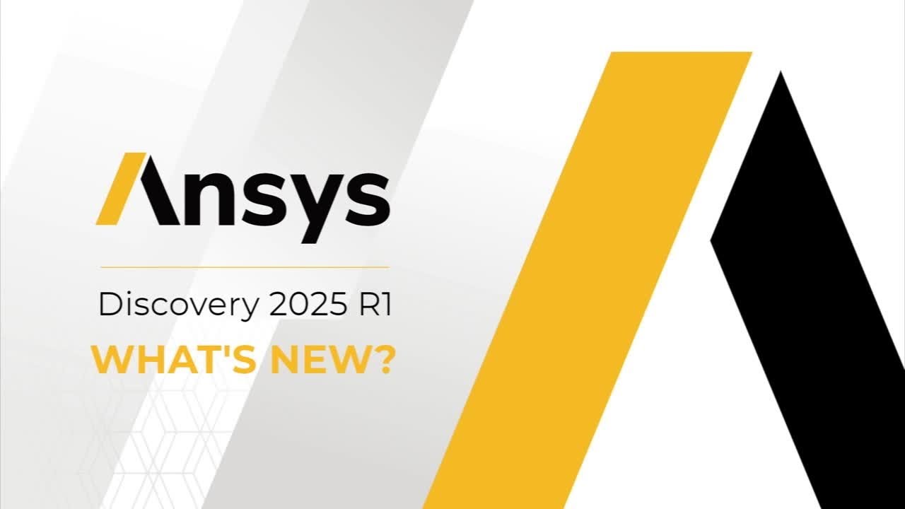 What's New in Ansys Discovery 2025 R1